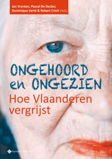 Ongehoord en ongezien. Hoe Vlaanderen vergrijst - Pascal De Decker
