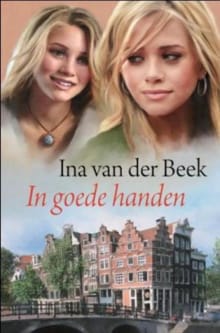 In goede handen - Ina van der Beek