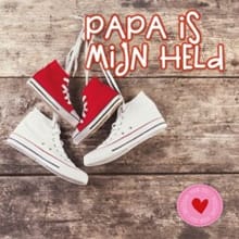 Papa is mijn held -  NVT