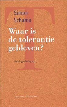 Waar is de tolerantie gebleven? - Simon Schama