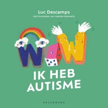 WOW! Ik heb autisme - Luc Descamps