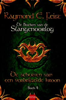 De scherven van een verbrijzelde kroon - Raymond E. Feist