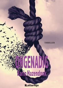 Ongenadig - Karin Hazendonk