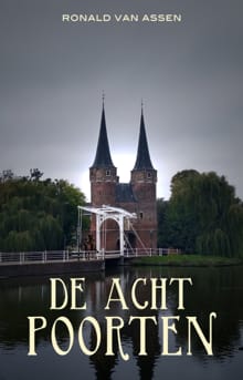 De acht poorten - 1 - Ronald van Assen