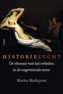 Historiezucht - M Mathijsen, Marita Mathijsen