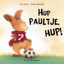 Hup Paultje, hup! - Eve Tharlet, Brigitte Weninger