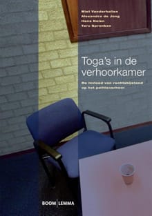 Toga's in de verhoorkamer - Miet van der Hallen, Alexandra de Jong, ...