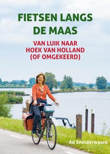 Fietsen langs de Maas - Ad Snelderwaard