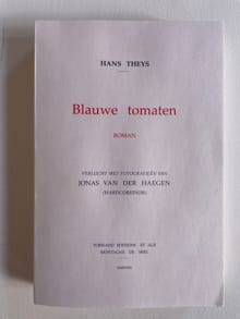 Blauwe tomaten - Jonas Van der Haegen, Hans Theys