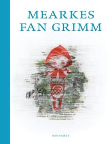 Mearkes fan Grimm - Anne Tjerk Popkema