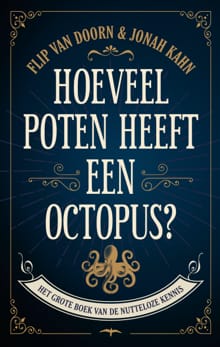 Hoeveel poten heeft een octopus - Flip van Doorn