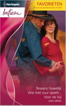 Texaans huwelijk ; Wie met vuur speelt ; Voor de bijl - Sara Orwig