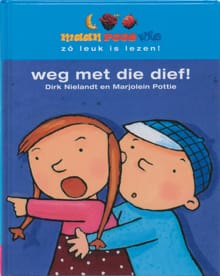 Weg met die dief! - Dirk Nielandt