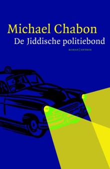 Jiddische politiebond - Michael Chabon