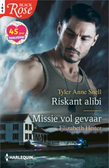 Riskant alibi ; Missie vol gevaar - Tyler Anne Snell, Elizabeth Heiter