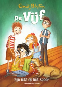 De Vijf zijn iets op het spoor - Enid Blyton