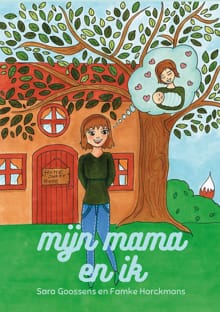 Mijn mama en ik - Sara Goossens
