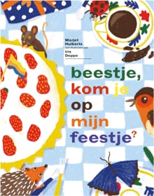 Beestje, kom je op mijn feestje? - Marjet Huiberts