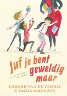 Juf je bent geweldig maar - Edward van de Vendel