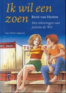 Ik wil een zoen - René van Harten