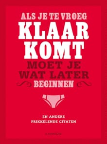Als je te vroeg klaarkomt, moet je wat later beginnen - Gerd De Ley, Gerd de Ley
