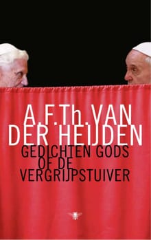 Gedichten Gods of De vergrijpstuiver - A.F.Th. van der Heijden
