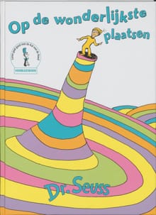 Op de wonderlijkste plaatsen -  Seuss,  Dr. Seuss, ...
