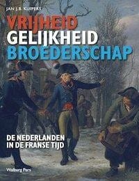 Vrijheid, gelijkheid, broederschap - J.J.B. Kuipers, Jan J.B. Kuipers