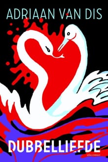 Dubbelliefde - Adriaan van Dis