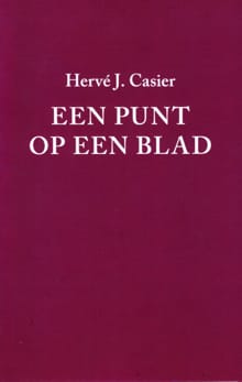 Een punt op een blad - Hervé J. Casier, Herve J Casier