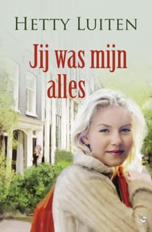 “Jij was mijn alles