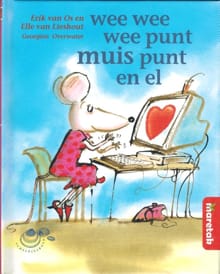 Wee wee wee punt muis punt en el - Erik van Os, Elle van Lieshout
