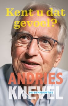 Kent u dat gevoel? - Andries Knevel