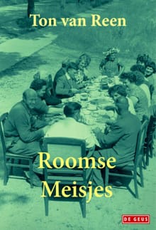 Roomse meisjes - Ton van Reen