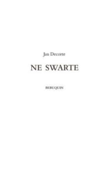 Ne Swarte - Jan Decorte