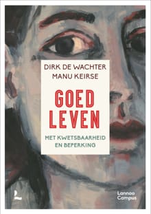 Goed leven - Dirk De Wachter, Manu Keirse
