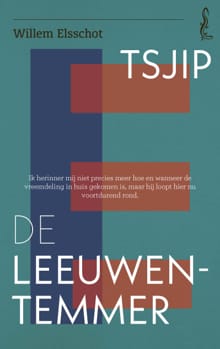 Tsjip / De Leeuwentemmer - Willem Elsschot