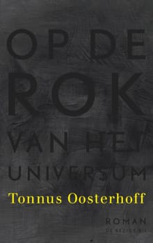 Op de rok van het universum - Tonnus Oosterhoff