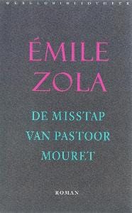 De misstap van pastoor Mouret - Emile Zola
