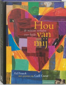 Hou van mij - Carll Cneut, Ed Franck, ...