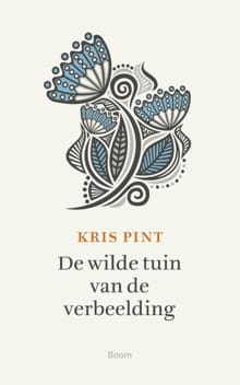 De wilde tuin van de verbeelding - Kris Pint