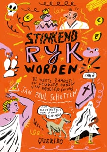 Stinkend rijk worden - Jan Paul Schutten