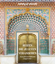 Reizen die je leven veranderen -  Lonely Planet