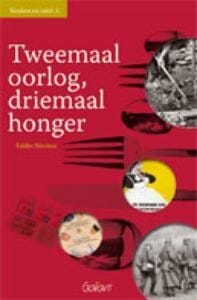 Keuken en tafel 2: Tweemaal oorlog, driemaal honger 1914-1944 - Eddie Niesten