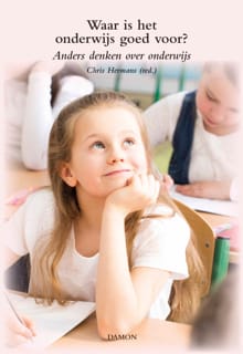 Waar is het onderwijs goed voor? - Chris Hermans, Sandra van Groningen, ...