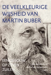De veelkleurige wijsheid van Martin Buber - 