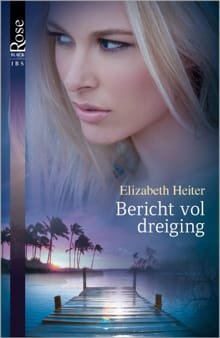 Bericht vol dreiging - Elizabeth Heiter