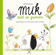 Muk ziet ze groeien - Mark Haayema