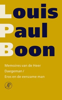 Memoires van de Heer Daegeman ; Eros en de eenzame man - Louis Paul Boon