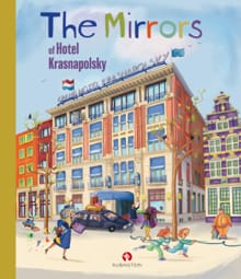 The Mirrors of Hotel Krasnapolsky - Sjoerd Kuyper, Margje Kuyper